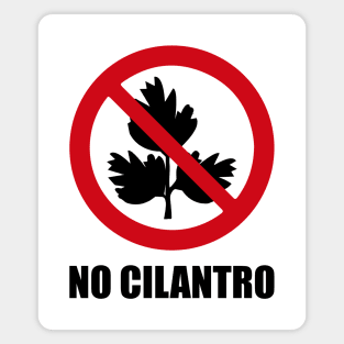 NO Cilantro - Anti series - Nasty smelly foods - 11B Magnet